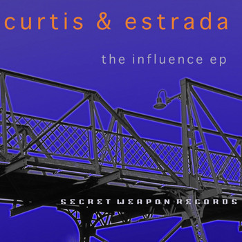 Curtis & Estrada - The Influence EP