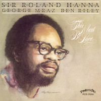 Roland Hanna - This Must Be Love