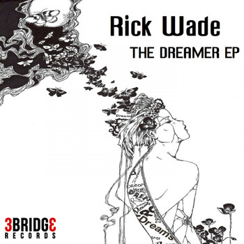 Rick Wade - The Dreamer EP