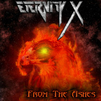 Eternity X - From the Ashes