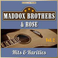 Maddox Brothers & Rose - Masterpieces Presents Maddox Brothers & Rose: Hits & Rarities, Vol. 2 (48 Country Songs)