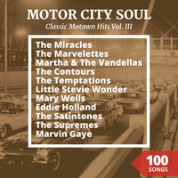 Varoius Artists - Classic Motown Hits, Vol. 3 (Motor City Soul)