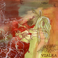 Vialka - Plus vite que la musique