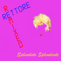 Donatella Rettore - Spendido splendente (Remixed)