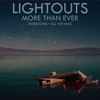 Lightouts - More Than Ever - Single