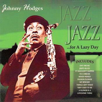 Johnny Hodges - Jazz for a Lazy Day