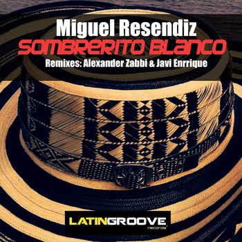 Miguel Resendiz - Sombrerito Blanco