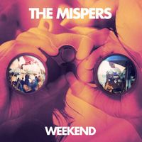 The Mispers - Weekend