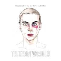 The Dandy Warhols - Chauncey P vs All the Girls in London