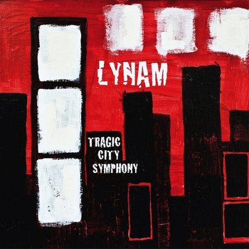 Lynam - Tragic City Symphony