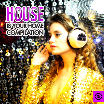 Various Artists - House Is Your Home (Compilation)