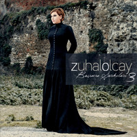 Zuhal Olcay - Başucu Şarkıları, Vol. 3