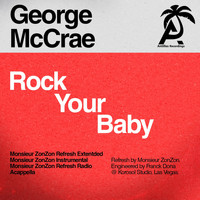 George McCrae - Rock Your Baby (Monsieur Zonzon Remixes)