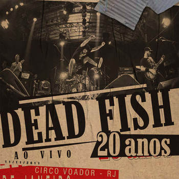 Dead Fish - 20 Anos - Volume 1