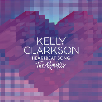 Kelly Clarkson - Heartbeat Song (Didrick Remix)
