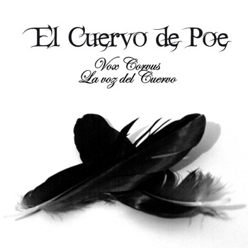 El Cuervo De Poe - Vox Corvus: La Voz del Cuervo