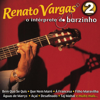 Renato Vargas - O Intérprete do Barzinho 2