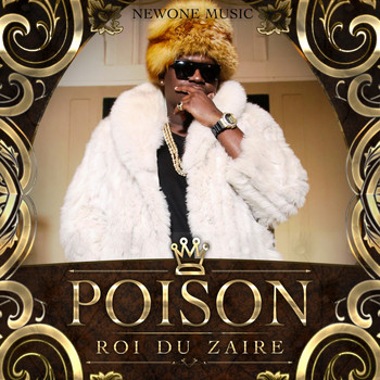 Poison - Roi du Zaïre (Explicit)