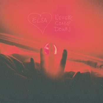 Elsa - Never Come Down