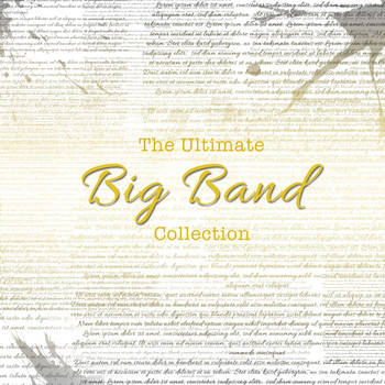 Various Artists - The Ultimate Big Band Collection