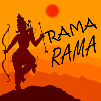 Various Artists - Rama Rama - Celebrate Ram Navami with These Sacred Chants and Devotional Songs