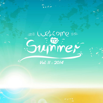 Various Artists - Welcome to Summer, Vol. 11 (Explicit)