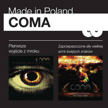 Coma - Pierwsze Wyjscie Z Mroku / Zaprzepaszczone Sily Wielkiej Armii Swietych Znakow
