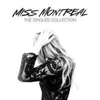 Miss Montreal - The Singles Collection