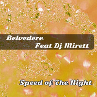 Belvedere - Speed of the Night