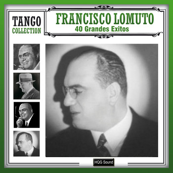 Francisco Lomuto - 40 Grandes Exitos