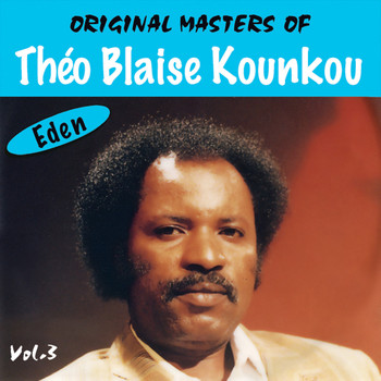 Théo Blaise Kounkou - Original Masters, Vol. 3: Eden