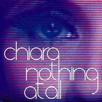 Chiara Iezzi - Nothing At All Remixed