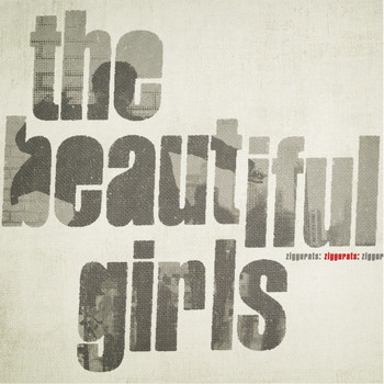 The Beautiful Girls - Ziggurats