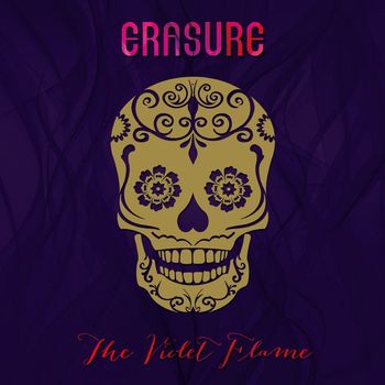 Erasure - The Violet Flame (Deluxe)