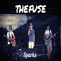 The Fuse - Sparks