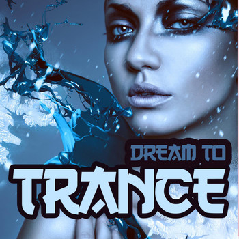Various Artists - Dream to Trance