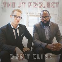 The Jt Project - Don't Blink