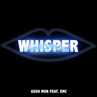 EMC - Whisper (Tell Me Where to Go) [feat. Emc]