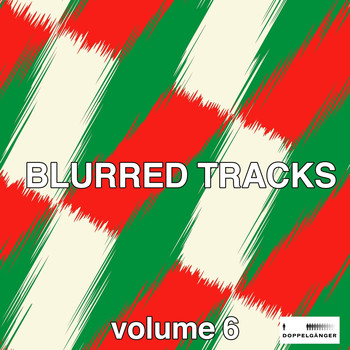 Various Artists - Blurred Tracks, Vol. 6 (Explicit)