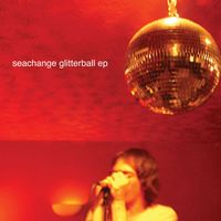 Seachange - Glitterball