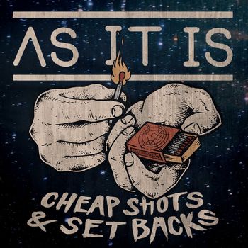 AS IT IS - Cheap Shots & Setbacks