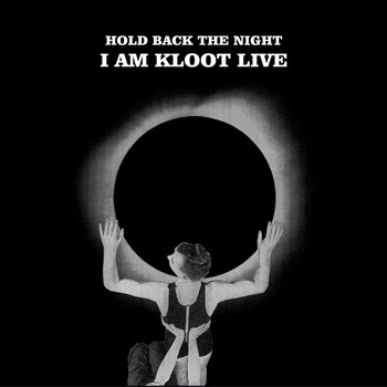 I Am Kloot - Hold Back The Night I Am Kloot Live (Deluxe Version)