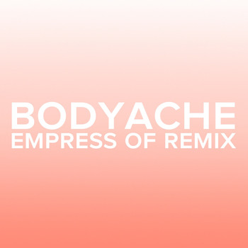 Purity Ring - bodyache (Empress Of Remix)