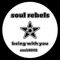 Soul Rebels - Being With You