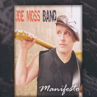 Joe Moss - Manifesto