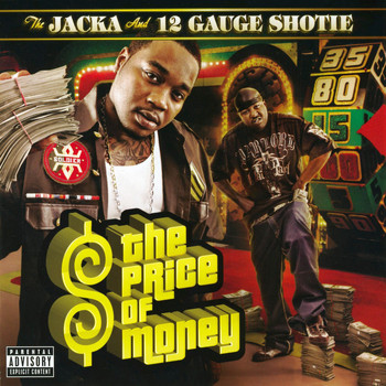 The Jacka & 12 Gauge Shotie - The Price Of Money