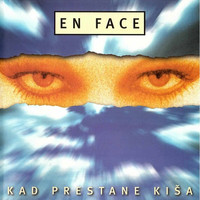 En Face - Kad Prestane Kiša