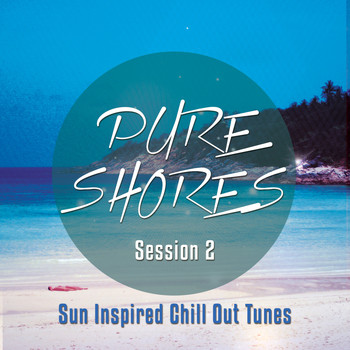 Various Artists - Pure Shores Session, Vol. 2