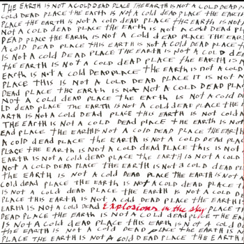 Explosions In The Sky - The Earth Is Not A Cold Dead Place