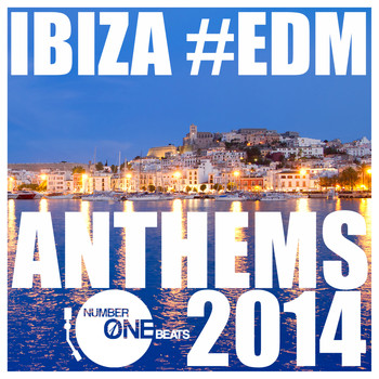 Various Artists - Ibiza #EDM Anthems 2014 (Explicit)